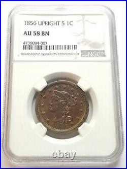 1856 Ngc Au58 Bn Braided Hair Large Cent Upright 5 Beautiful Nice Coin