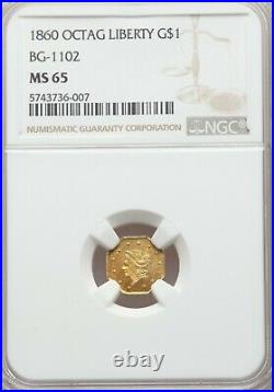1860 Oct 1$ California Gold / BG-1102 NGC MS65 / Beautiful Original Gold Coin