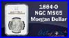 1884_O_Ngc_Pcgs_Ms65_Morgan_Dollar_At_Art_And_Coin_Tv_01_dxv