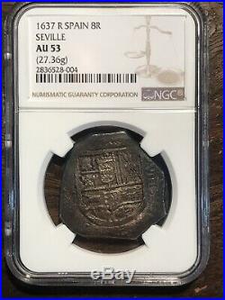 NGC Top Pop Au53 Seville Spain 1637 8 Reales Beautiful Coin Very Rare